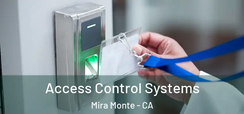  Access Control Systems Mira Monte - CA