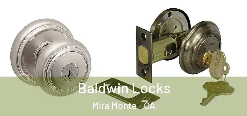  Baldwin Locks Mira Monte - CA