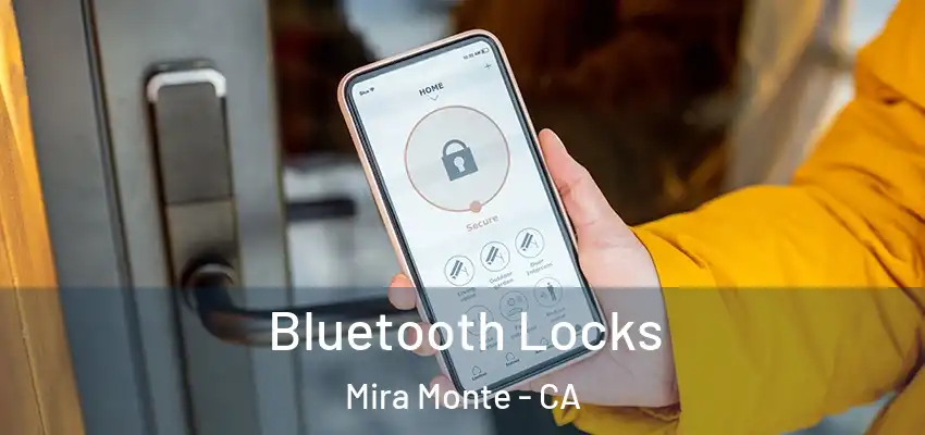  Bluetooth Locks Mira Monte - CA