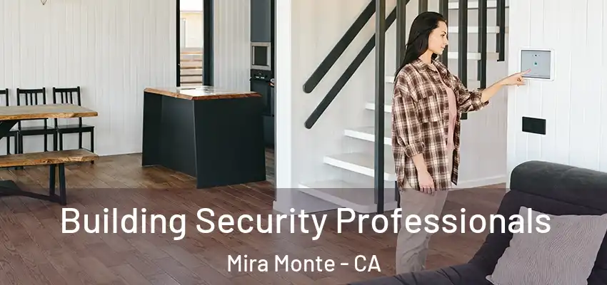  Building Security Professionals Mira Monte - CA