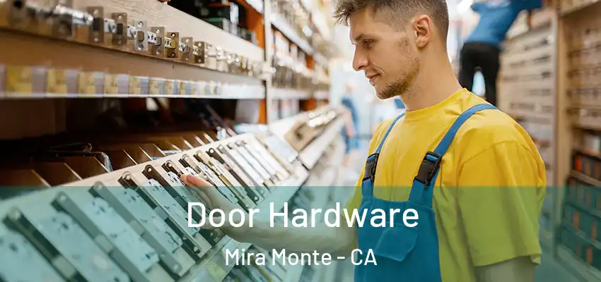  Door Hardware Mira Monte - CA