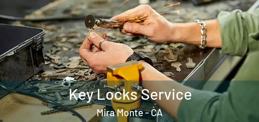  Key Locks Service Mira Monte - CA
