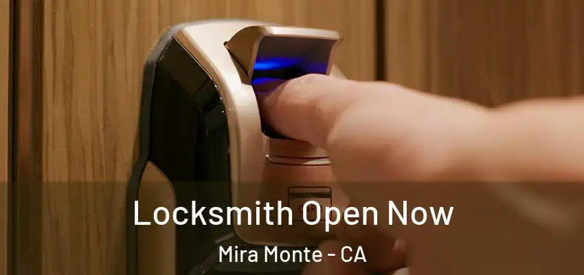  Locksmith Open Now Mira Monte - CA
