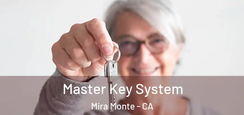  Master Key System Mira Monte - CA