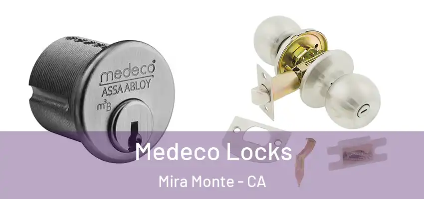  Medeco Locks Mira Monte - CA