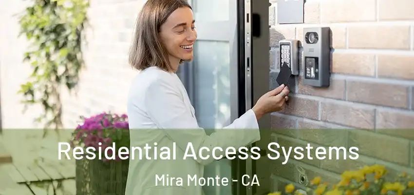  Residential Access Systems Mira Monte - CA
