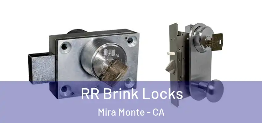  RR Brink Locks Mira Monte - CA