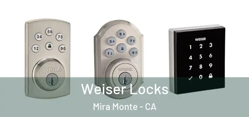  Weiser Locks Mira Monte - CA