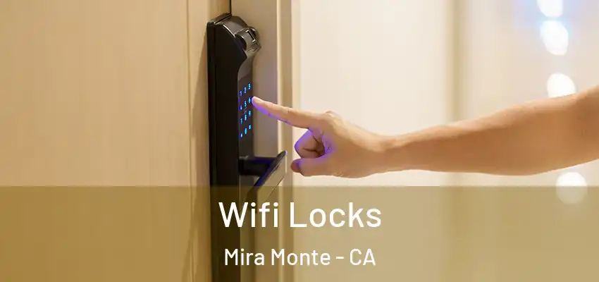  Wifi Locks Mira Monte - CA